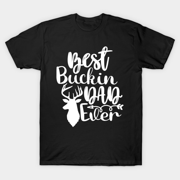 best buckin dad ever T-Shirt by Johner_Clerk_Design